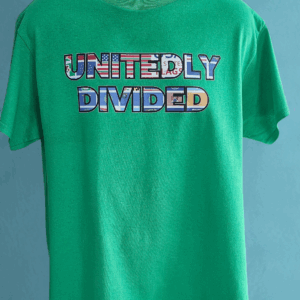 Unitedly Divided Custom T